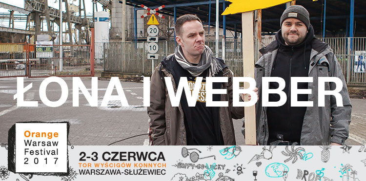 Łona i Webber na OWF 2017