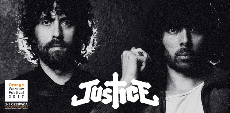 Justice zagrają na Orange Warsaw Festival 2017