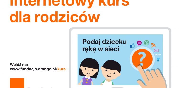 Bezpiecznie Tu i Tam - projekt Fundacji Orange
