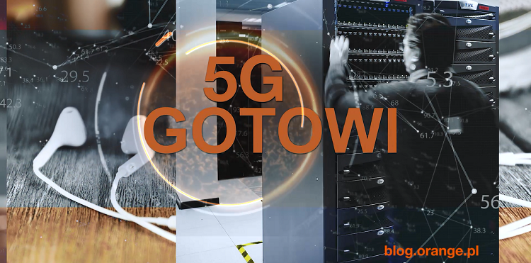 5Gotowi – czego nie zobaczymy na początku w 5G?