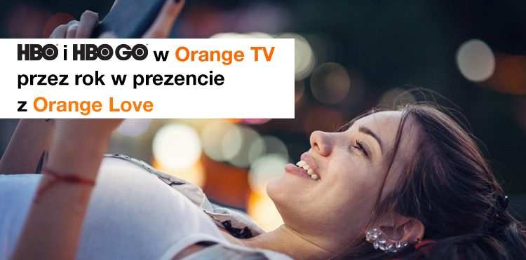 HBO i HBO GO w prezencie z Orange Love