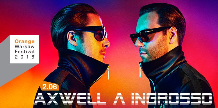 Axwell /\ Ingrosso na Orange Warsaw Festival!