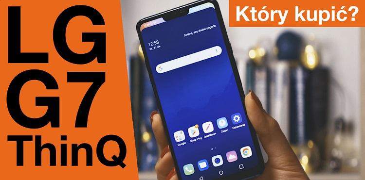 LG G7 ThinQ: dla podróżników | Który Kupić