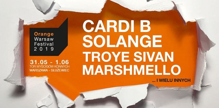 Cardi B, Solange, Troye Sivan i Marshmello na Orange Warsaw Festival 2019