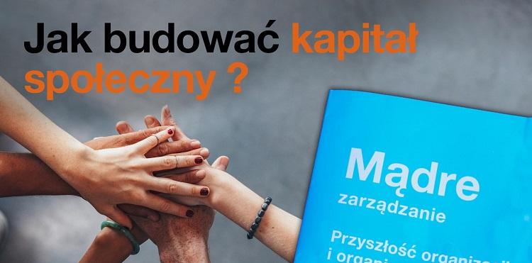 Kapitał społeczny – co to takiego? Relacja z Miasteczka Myśli