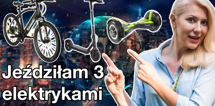 Jeździłam trzema elektrykami | Przyszłość jest dziś #11