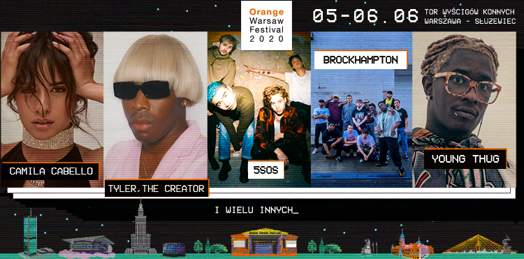 Camila Cabello, Tyler, the Creator, 5SOS, BROCKHAMPTON i Young Thug na Orange Warsaw Festival 2020!