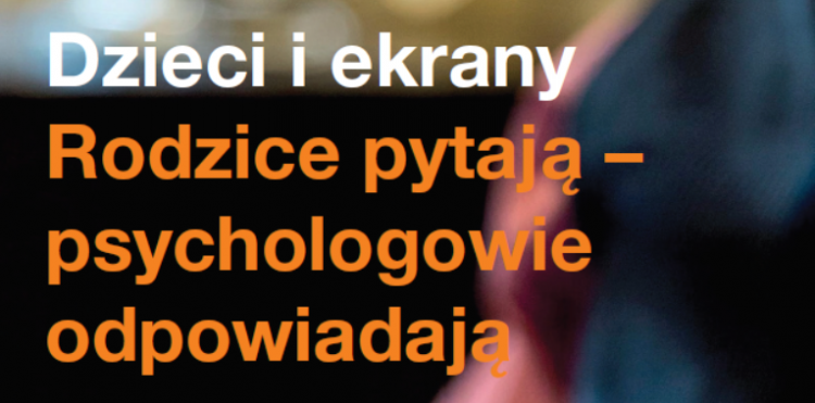 Bezpieczny internet – „Dzieci i ekrany” – poradnik