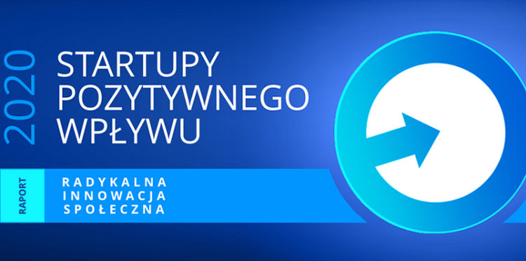Raport Startupy Pozytywnego Wpływu – edycja II