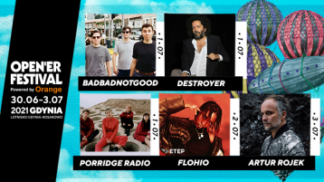 BadBadNotGood, Destroyer, Artur Rojek, Porridge Radio oraz Flohio dołączają do składu Open'era 2021