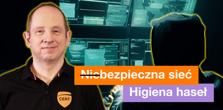(nie)Bezpieczna Sieć wraca! Higiena haseł