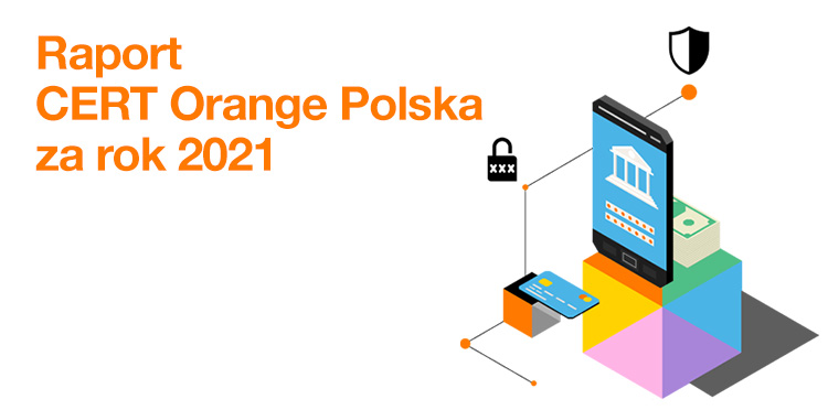 Rok 2021 według CERT Orange Polska
