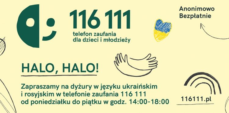 Telefon zaufania 116 111 pomoże dzieciom i młodzieży z Ukrainy przebywającym w Polsce